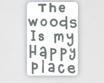The Woods Is My Happy Place Sticker: Waterproof Laptop Decal