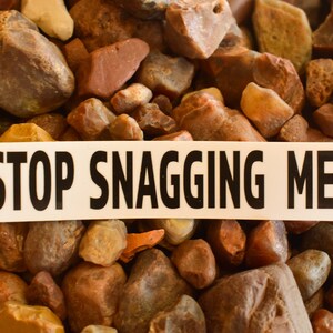 Stop Snagging Me Sticker | Waterproof Sticker | Funny Decal | Fishing Quote Sticker | Laptop Sticker | Fishing Decal | Birthday Gift