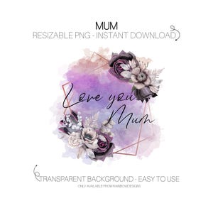 MUM Sublimation Design, Mother&#39;s Day Design for Sublimation Printing, Mum PNG