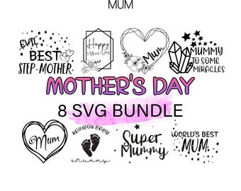 MUM 8 SVGs, Mother's Day SVG Bundle, Mum Cut Files