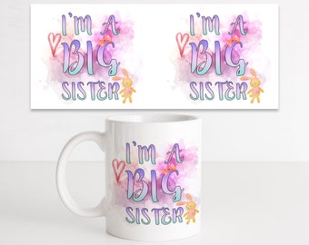 Big Sister Sublimation Mug Template, Sister Sublimation JPG, Big Sister Design