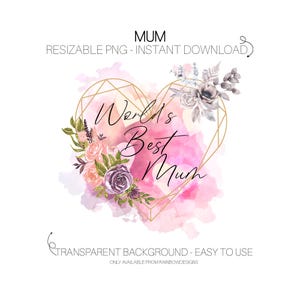 Mejor mamá del mundo Clipart / Día de la madre en el Reino Unido / Corazón floral Sublimación PNG / Gráficos imprimibles