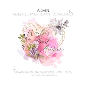 Le meilleur administrateur du monde PNG | Téléchargement coeur aquarelle | Graphismes floraux roses pour sublimation Splash