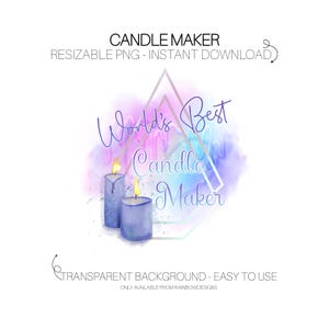 's Werelds beste kaarsenmaker, png-bestand | Wax Melt-sublimatiebestand | Aquarel direct downloaden | Ontwerpafbeeldingen wenskaarten