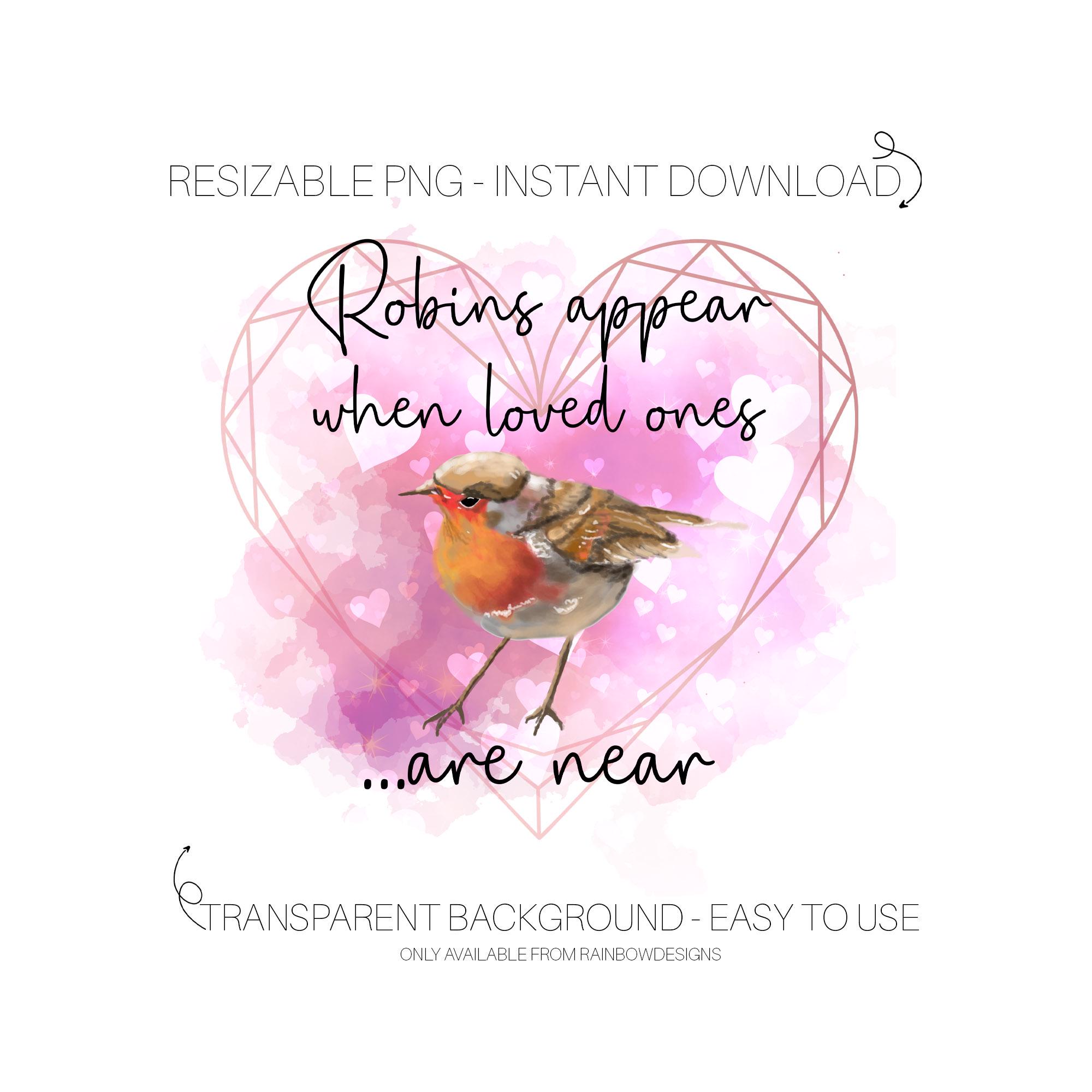 Robins Appear When Loved Ones Are Near - View #3