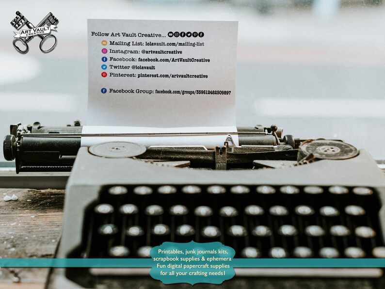 Puede incluir: Una m&aacute;quina de escribir vintage con una hoja de papel en ella. El papel tiene texto que dice "Follow Art Vault Creative... Mailing List: lolavault.com/mailing-list Instagram: @artvaultcreative Facebook: facebook.com/ArtVaultCreative Twitter @lolavault Pinterest: pinterest.com/artvaultcreative Facebook Group: facebook.com/groups/359618482509697 Printables, junk journals kits, scrapbook supplies & ephemera Fun digital papercraft supplies for all your crafting needs!"
