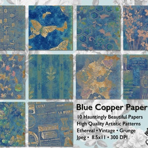 May include: A digital paper pack featuring 10 blue and copper coloured patterns. The patterns include butterflies, flowers, geometric shapes, and vintage text. The text on the image reads "Blue Copper Paper Pack", "10 Hauntingly Beautiful Papers", "High Quality Artistic Patterns", "Ethereal. Vintage. Grunge", "Jpeg. 8.5x11. 300 DPI".
