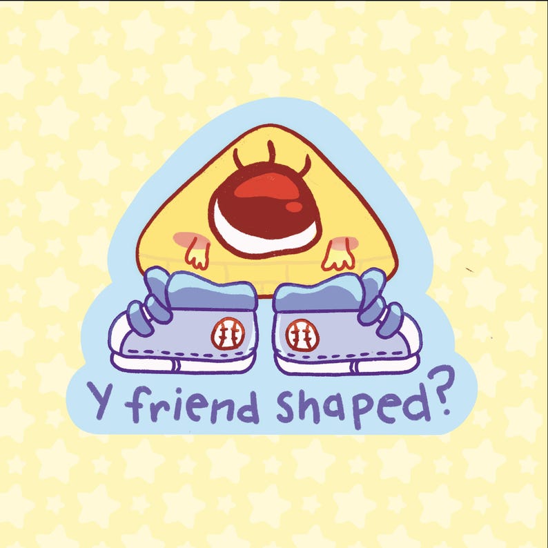 May include: A cartoon illustration of a yellow triangle with a red center, wearing blue sneakers with baseball graphics. The text "Y friend shaped?" is written below the character on a blue background, set against a yellow star pattern.