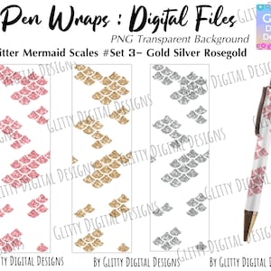 Glitter Pen Wraps , Metallic Mermaid Scales Transparent Background , Gold Silver Rose gold ,Ink Joy Pen Wraps Files , Instant Download