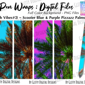 May include: Digital pen wrap designs featuring a tropical palm tree pattern in shades of blue, purple, and green. The text "Beach Vibes #3 - Scooter Blue & Purple Pizzazz Palms" is displayed at the top of the image.