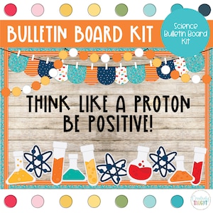 Science, Think Like a Proton - Lab - Science Bulletin Board