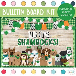 Lucky Pups - St. Patrick's Day Classroom Decor - March Bulletin Board Kit
