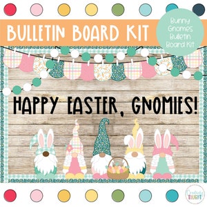 Happy Easter Gnomies- Easter Bulletin Board Kit