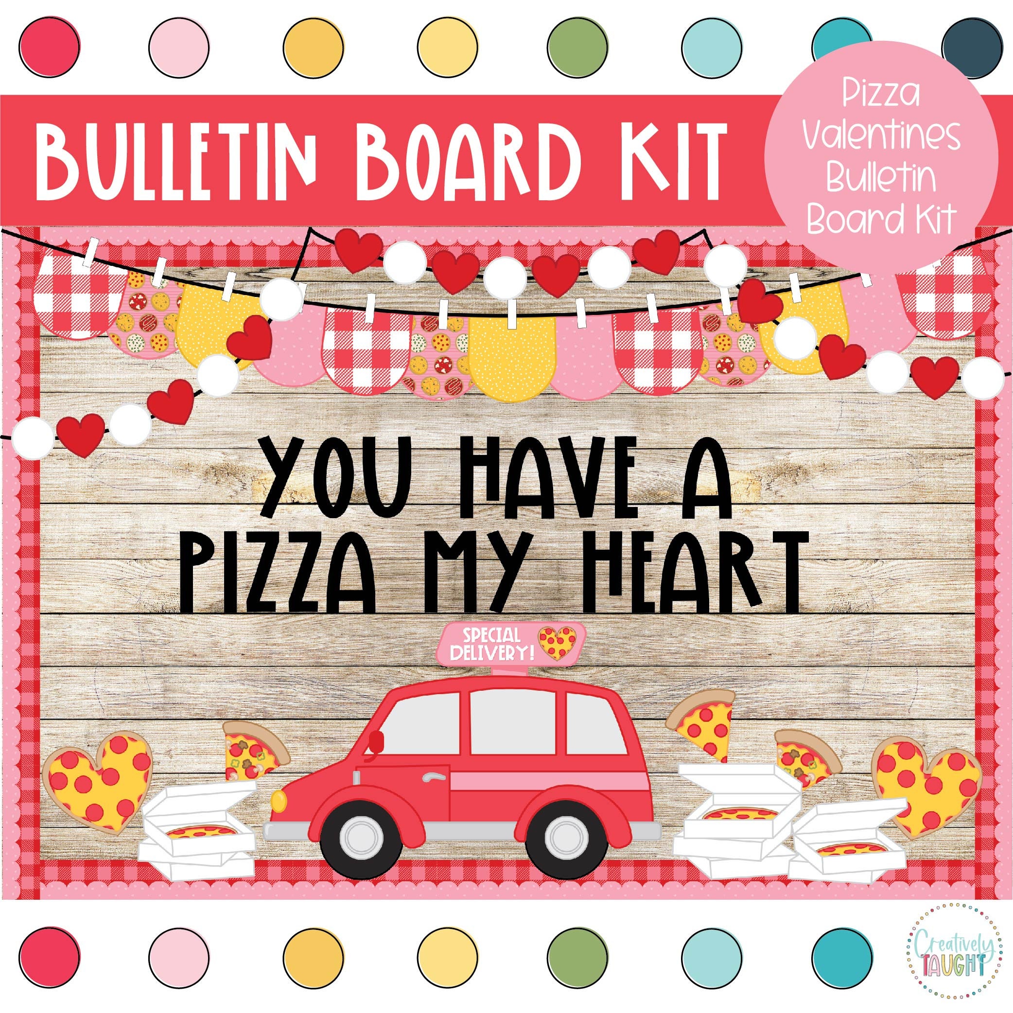 Pizza Delivery Truck - Valentines - February Bulletin Board Kit