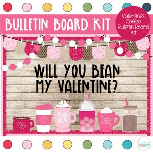 A Latte Love- Valentines - February Bulletin Board Kit