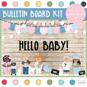 Hello Baby - Welcome Baby - Labor and Delivery Nurse - Health Bulletin Board Kit