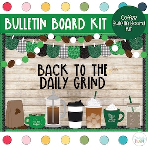 Coffee House - Back to the Grind - Coffee Back to School Bulletin Board