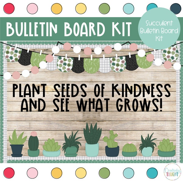 Succulent - Plant Theme - Back to School Bulletin Board Kit