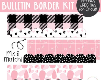 May include: A set of three pink and black bulletin board borders with different patterns. The patterns include a black and white checkered pattern, a pink background with white hearts, and a pink and white abstract pattern. The borders are designed to be mixed and matched. The text "Includes JPEG files for Cricut!" and "Mix & Match!" is included in the image.