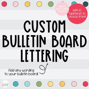 Custom Bulletin Board Lettering