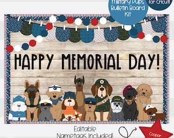 Pode incluir: Um kit de quadro de avisos com um fundo de madeira e uma faixa que diz "HAPPY MEMORIAL DAY!"  O kit inclui 12 cães ilustrados vestindo uniformes militares, etiquetas de nome editáveis e uma estrela vermelha com a palavra "Cooper".