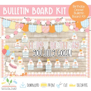 May include: A pink and wood-toned bulletin board kit with the text "BULLETIN BOARD KIT" and "HAPPY BIRTHDAY YOU SILLY GOOSE!". Includes goose illustrations, monthly calendar cards, and decorative elements like balloons and pennants.