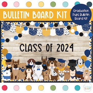 Graduation Pups - Puppy Classroom - Graduation - May Bulletin Board Kit
