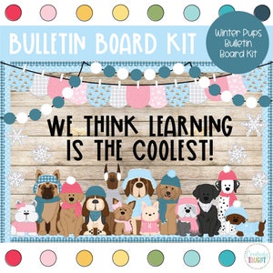 May include: A bulletin board kit featuring a winter theme with a wood background and a banner of cute dogs wearing winter hats and scarves. The text "We think learning is the coolest!" is displayed on the board.