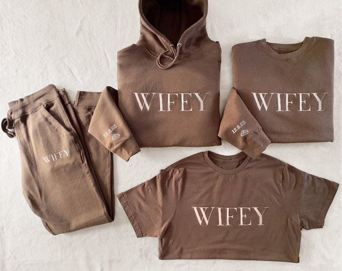 Wifey Gift Set • Matching Embroidered Wifey Sweatsuit Outfit, T-Shirt, Sweatshirt, Hoodie, Sweatpants • Bride Wedding and Bachelorette Party