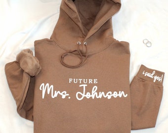 Personalized Future Mrs Sweatshirt, Custom Hoodie Engagement Gift for Bride, I Said Yes, Bridal Shower Wedding Gift Shirt, Fiancée Sweater