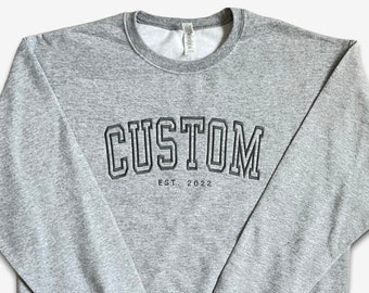 Custom Embroidered Athletic Font Sweatshirt • Personalized Varsity Hoodie Collegiate Text Gift • Embroidered Varsity Sweater • E101