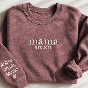 Personalized Mama Sweatshirt, Custom Names on Sleeve, Est. Year Hoodie, Embroidered Crewneck, Mother’s Day Shirt, Custom New Mom Gift