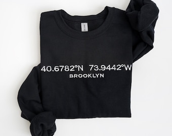 Benutzerdefinierte Koordinaten Sweatshirt, Brooklyn NYC bestickter Rundhalsausschnitt, personalisierte Breitengrad-Längen-Pullover, Unisex-Jubiläumsgeschenk