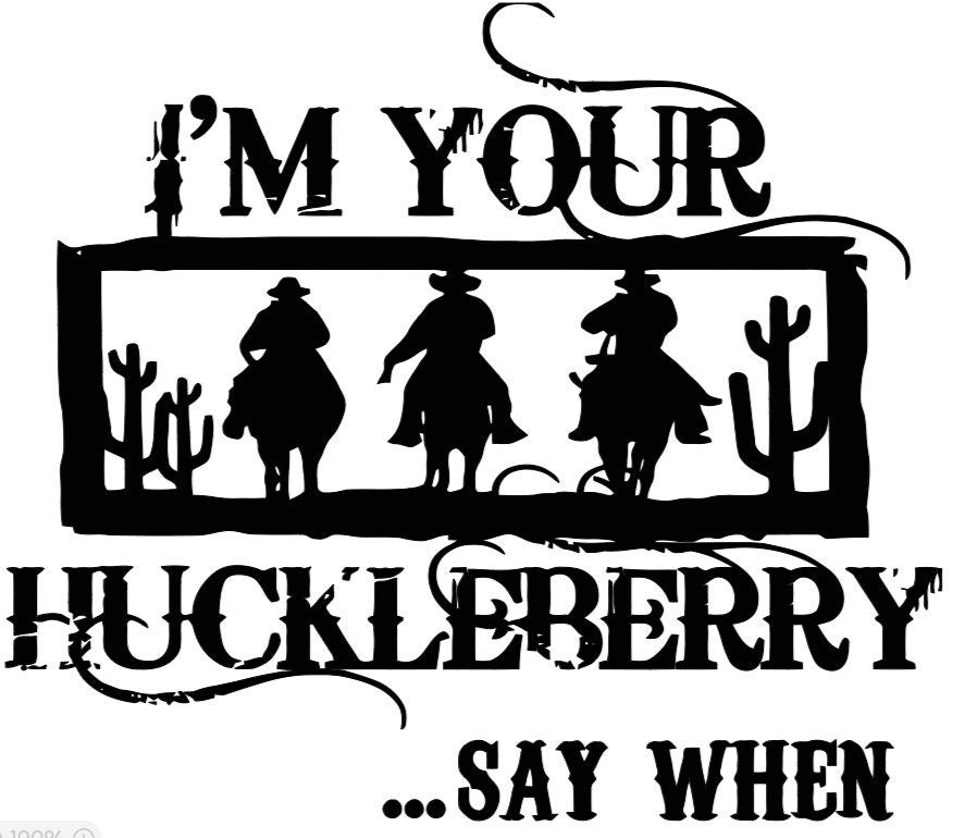 Doc Holliday Quote / I'm Your Huckleberry / Laser Etched Insulated