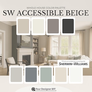 Accessible Beige Sherwin-Williams Whole House Paint Palette – Warm, Versatile Neutrals for a Timeless Interior (Digital PDF)