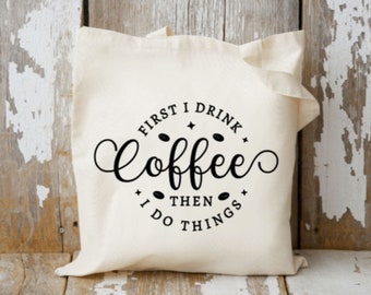 Coffee Tote Bag, Coffee Lovers Gift, Canvas Tote Bag, Canvas Shoulder Bag, Coffee Gift, Shopping Bag, Drink Coffee Tote, Coffee Lovers Tote