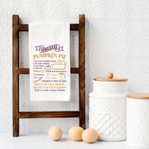 Pumpkin Pie Recipe Tea Towel, Farmhouse Kitchen Towel, Recipe Kitchen Towel, Thanksgiving Kitchen Towel, Housewarming Gift, Pie Recipe