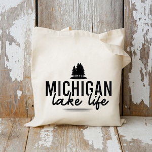 Michigan Lake Life Tote Bag, Great Lakes Tote Bag, State of Michigan Gift, Canvas Tote Bag, Reusable Tote, Michigan Gift Ideas, Lake Life