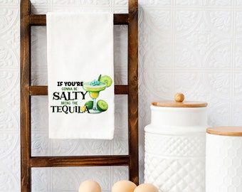 Margarita Tea Towel Kitchen Decor, Funny Margarita Sayings, Margarita Lover Gift, Bar Towel, If You're Going To Be Salty Bring The Tequila,