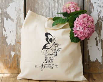 Take Time To Smell The Flowers Bag, Butterfly Tote Bag, Floral Canvas Tote, Reusable Tote Bag, Butterfly Lover Gift, Gift For Her