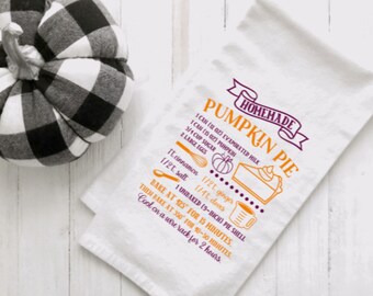 Pumpkin Pie Recipe Tea Towel, Farmhouse Kitchen Towel, Recipe Kitchen Towel, Thanksgiving Kitchen Towel, Housewarming Gift, Pie Recipe