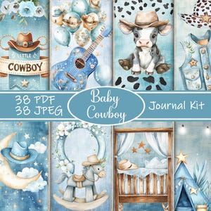 May include: A digital journal kit with a baby cowboy theme. The image features watercolor illustrations of cowboy hats, a guitar, balloons, a calf, and a rocking horse. The text reads "Baby Cowboy Journal Kit". Includes 38 PDF and 38 JPEG files.