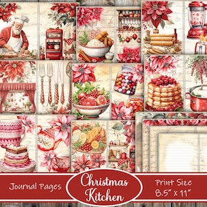 May include: A digital collage of 12 printable journal pages featuring a Christmas kitchen theme. The pages include images of red poinsettias, a red and white checkered tablecloth, a red and white kitchen mixer, a red pot, a bowl of fruit, a jar of candy, a stack of pancakes, and a cup of coffee. The text "Journal Pages" and "Christmas Kitchen" are visible at the bottom of the collage. The text "Print Size 8.5" x 11" is visible at the bottom right of the collage.