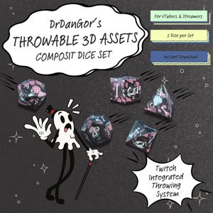 May include: Composite dice set with a black, pink, and teal color scheme. The image includes six dice of various shapes, with the text "DrDanGor's THROWABLE 3D ASSETS COMPOSIT DICE SET". Additional text includes "For VTubers & Streamers", "5 Dice per Set", and "Instant Download".