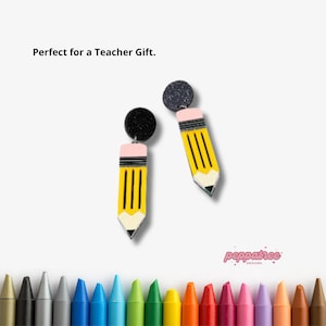 Pencil Acrylic Earrings | Teacher Gift | Teacher Appreciation Gift