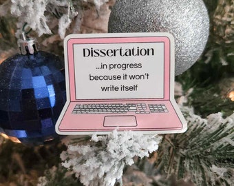 Dissertation in Progress Sticker | Ph.D. Sticker