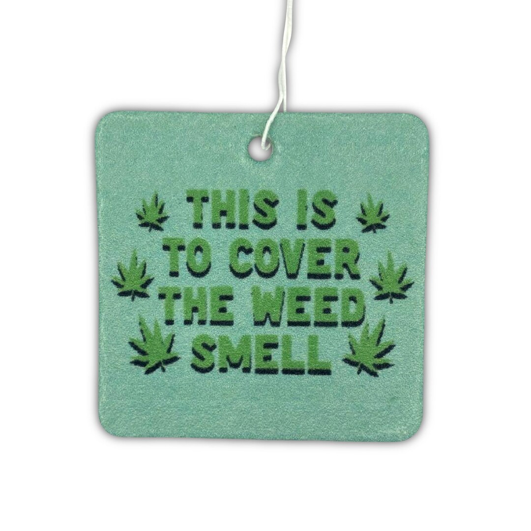 Weed Smell Air Freshener Etsy