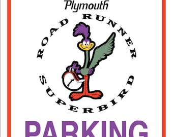 Plymouth Road Runner Superbird Parking Sign 12x18 Aluminum .040