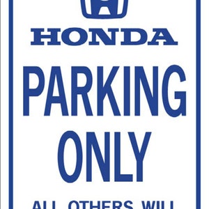 Honda Parking Sign 12x18 Aluminio .040