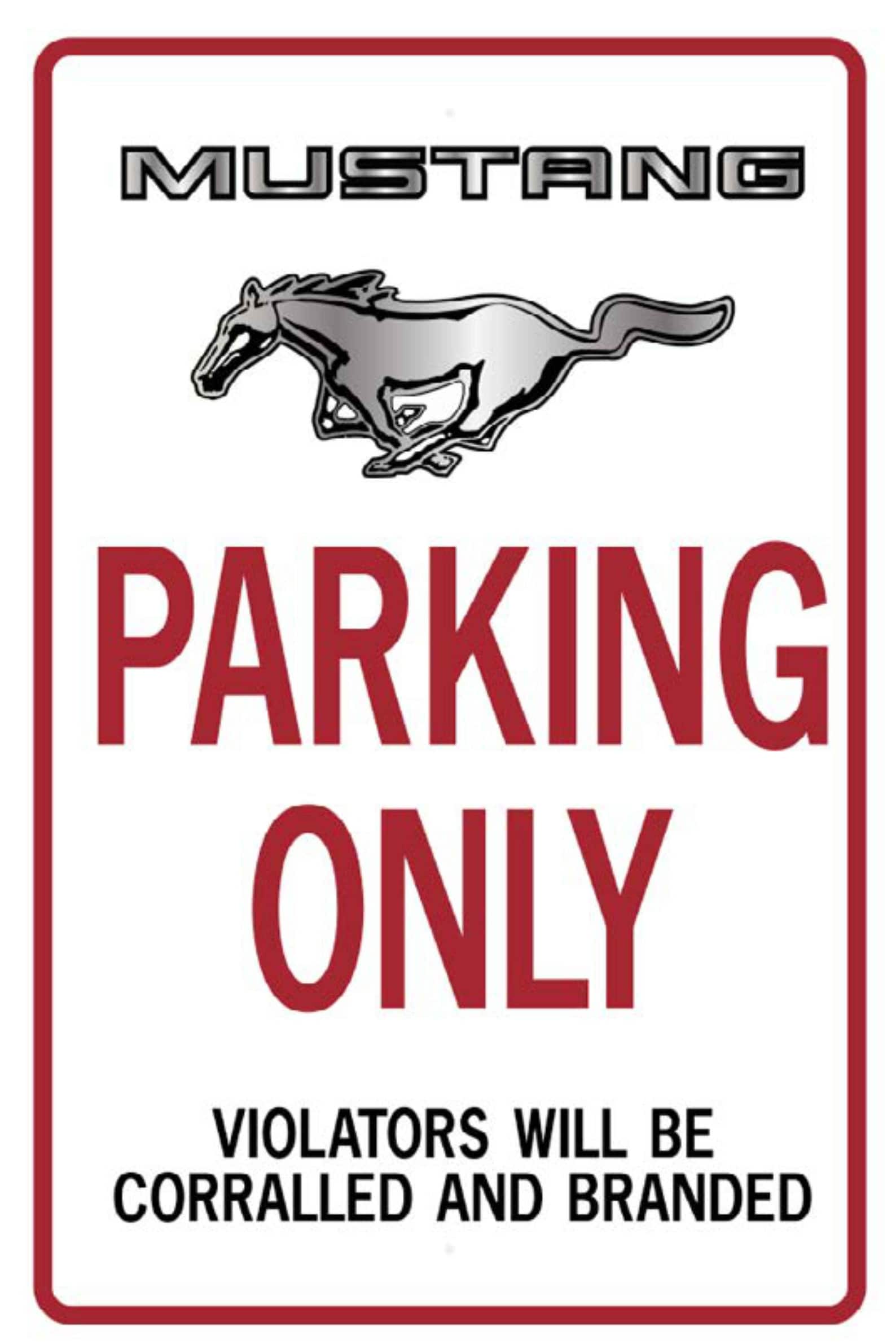 Mustang Parking Sign 12x18 Aluminum .040 Etsy